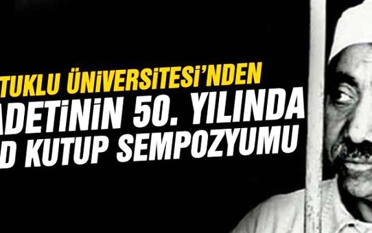 Seyyid Kutup Sempozyumu İstanbul'da Yapılacak