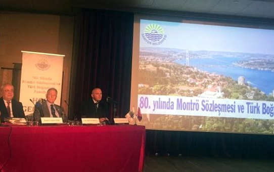 80. Yılında Montrö Sözleşmesi ve Türk Boğazları' Paneli