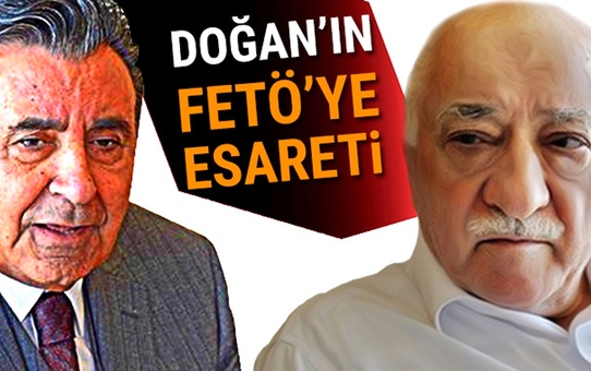 Doğan Grubunun Fetö ile İş Birliği Yaptığı...'