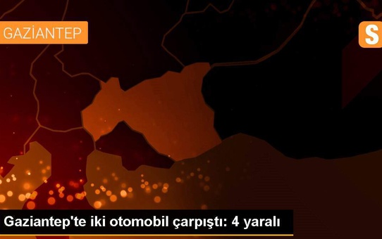 Gaziantep'te iki otomobil çarpıştı: 4 yaralı
