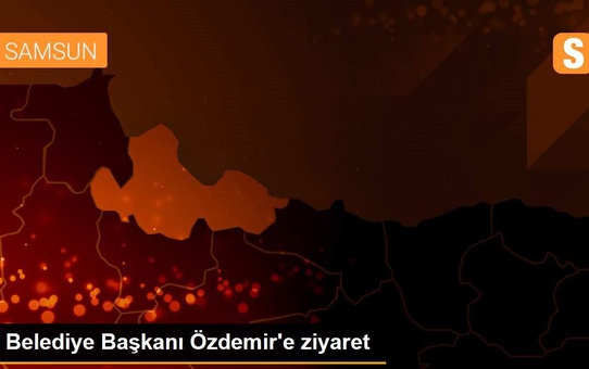 Belediye Başkanı Özdemir'e ziyaret