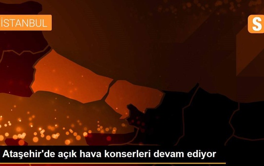 Ataşehir'de açık hava konserleri devam ediyor