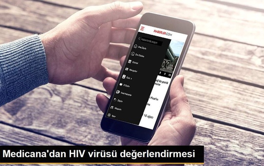 Medicana'dan HIV virüsü değerlendirmesi