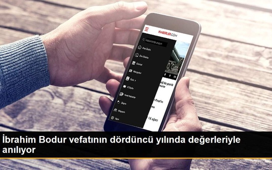 İbrahim Bodur vefatının dördüncü yılında değerleriyle anılıyor