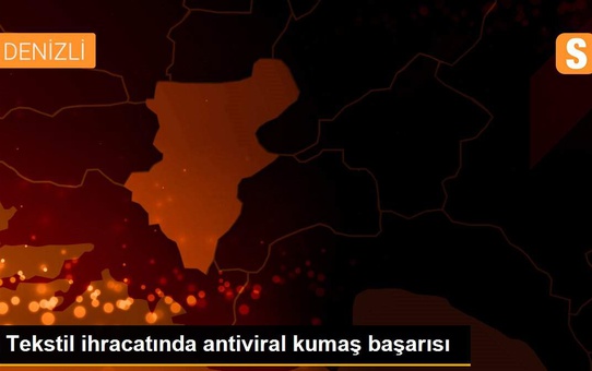 Tekstil ihracatında antiviral kumaş başarısı