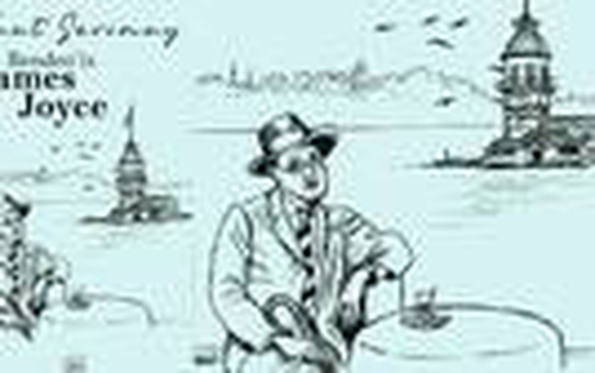 James Joyce, İstanbul'da çevirmeniyle karşılaşırsa