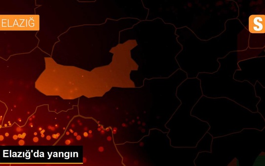 Elazığ'da yangın