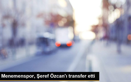 Son dakika haberi... Menemenspor, Şeref Özcan'ı transfer etti