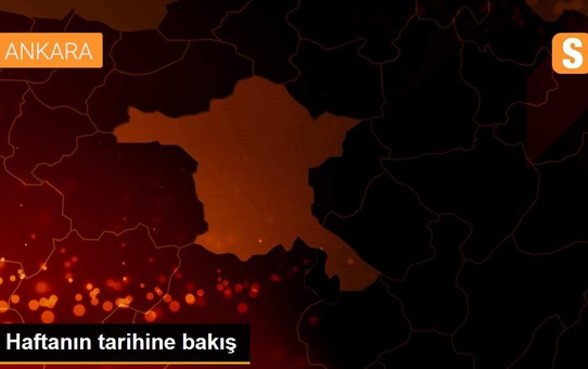 Haftanın tarihine bakış