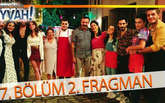 Gençliğim Eyvah 17. Bölüm 2. Fragmanı