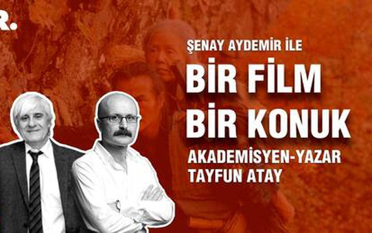 Bir Film Bir Konuk... Tayfun Atay ile 'Narayama Türküsü'