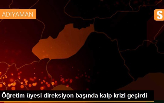 Öğretim üyesi direksiyon başında kalp krizi geçirdi