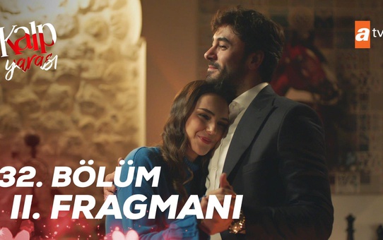 Kalp Yarası 32. Bölüm 2. Fragmanı | Final