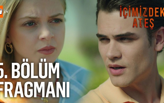 İçimizdeki Ateş 5. Bölüm Fragmanı | 'Gizemli Kadın Kim?'