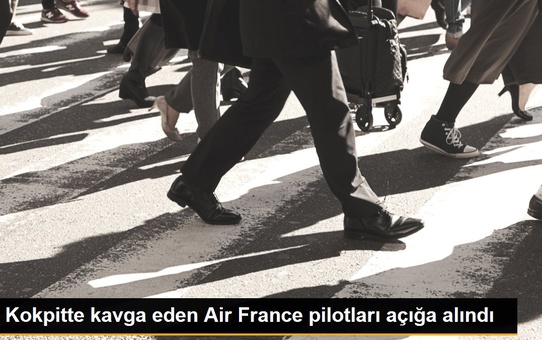 Kokpitte kavga eden Air France pilotları açığa alındı