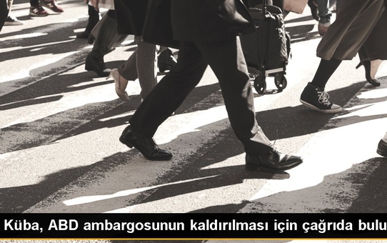 Küba, ABD ambargosunun kaldırılması için çağrıda bulundu
