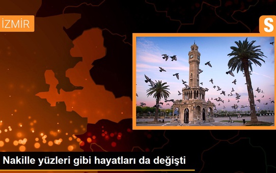 Nakille yüzleri gibi hayatları da değişti