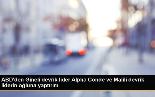 ABD'den Gineli devrik lider Alpha Conde ve Malili devrik liderin oğluna yaptırım