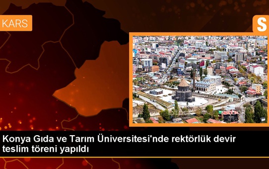 Konya Gıda ve Tarım Üniversitesi'nde rektörlük devir teslim töreni yapıldı