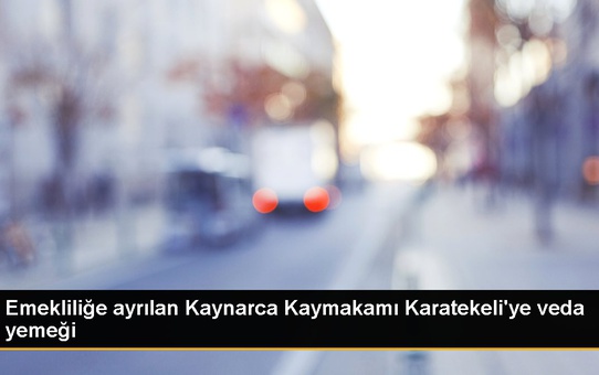 Emekliliğe ayrılan Kaynarca Kaymakamı Karatekeli'ye veda yemeği