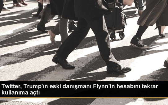 Twitter, Trump'ın eski danışmanı Flynn'in hesabını tekrar kullanıma açtı