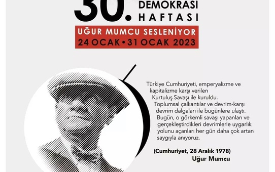 Uğur Mumcu ve Katledilen Aydınlar Anısına 24-31 Ocak'ta Düzenlenecek 30. Adalet ve Demokrasi Haftası'nın Teması: 'Yeniden Cumhuriyet'