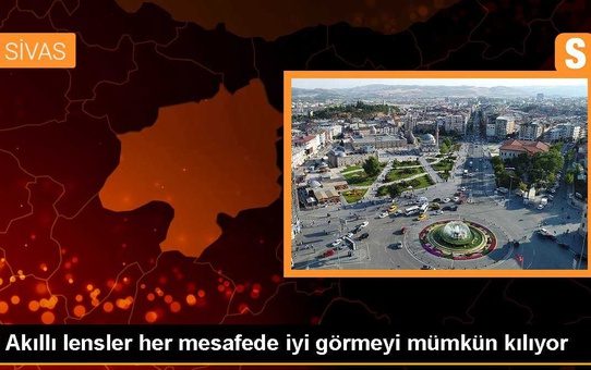 Akıllı lensler her mesafede iyi görmeyi mümkün kılıyor