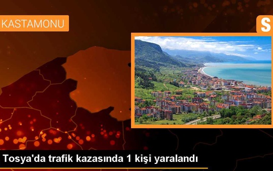 Kastamonu Tosya'da trafik kazası: 1 yaralı