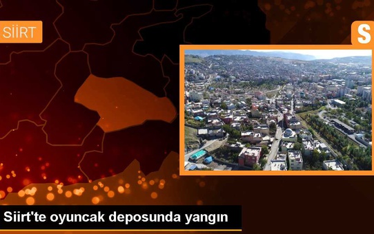 Siirt'te Oyuncak Mağazasının Deposunda Yangın Çıktı