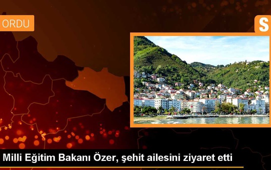 Milli Eğitim Bakanı Mahmut Özer, Şehit Polis Yalçın Yamaner'in Ailesini Ziyaret Etti