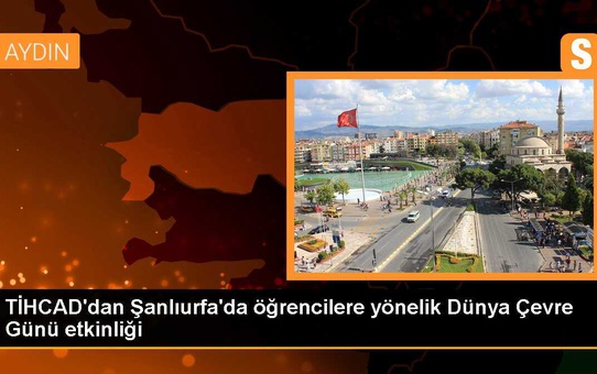 TİHCAD, Şanlıurfa'da öğrencilere çevre bilinci aşıladı