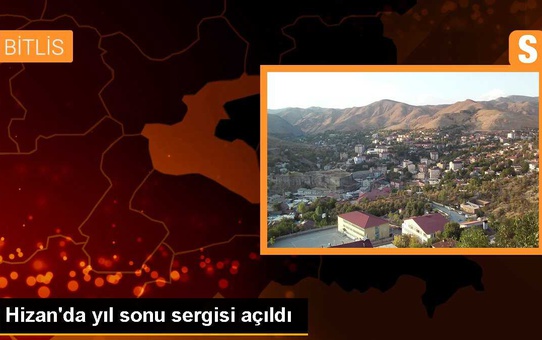 Hizan'da Halk Eğitimi Merkezi ve Aile Destek Merkezi yıl sonu sergisi açıldı