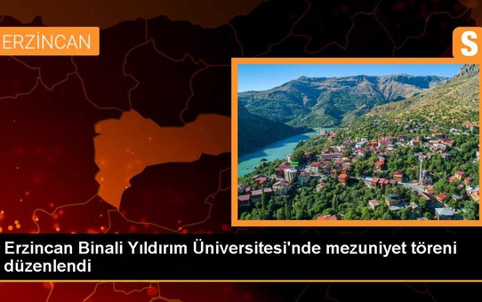 Erzincan Binali Yıldırım Üniversitesi'nde 5 Bin Öğrenci Törenle Mezun Oldu