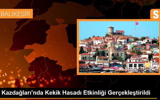 Kazdağları'nda Kekik Hasadı Etkinliği Gerçekleştirildi