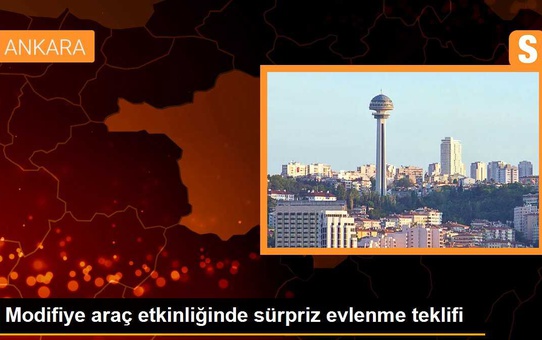 Modifiye araç etkinliğinde sürpriz evlenme teklifi