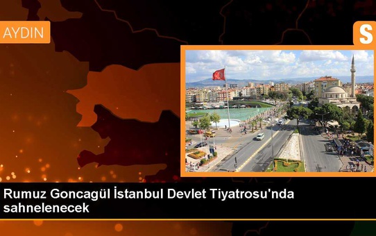 İstanbul Devlet Tiyatrosu, Oktay Arayıcı'nın 'Rumuz Goncagül' oyununu sahneleyecek