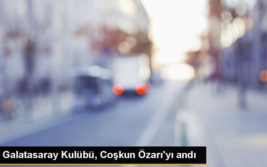 Galatasaray, Coşkun Özarı'nın vefatının 12. yılında anma mesajı yayımladı