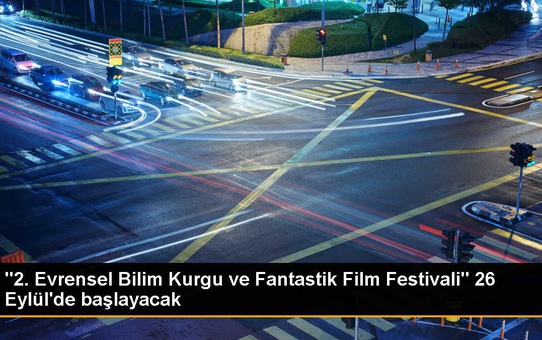 2. Evrensel Bilim Kurgu ve Fantastik Film Festivali Başlıyor