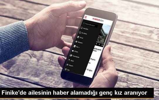 Finike'de 24 Gündür Haber Alınamayan Genç Kız Aranıyor