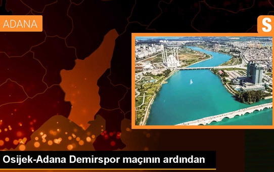 Osijek Teknik Direktörü Tomas: 'Adana Demirspor'u tebrik ediyorum'