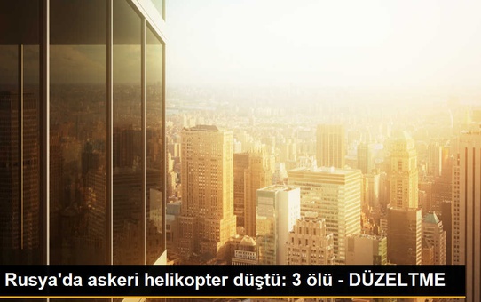 Rusya'da FSB'ye ait helikopter düştü, 3 kişi hayatını kaybetti