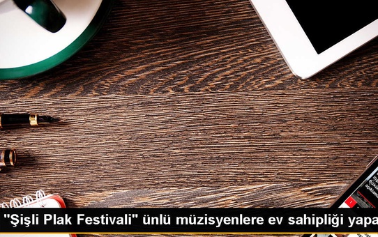 Şişli Belediyesi Üçüncü Şişli Plak Festivali'ni Düzenliyor