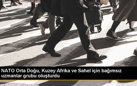 NATO, Güneye Yaklaşımını Değerlendirmek İçin Uzman Grubu Atadı