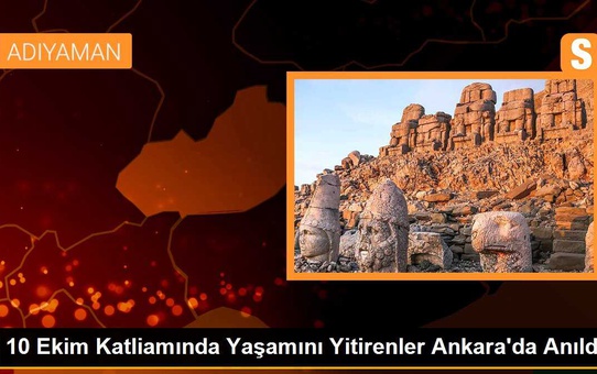 10 Ekim Katliamında Yaşamını Yitirenler Ankara'da Anıldı.