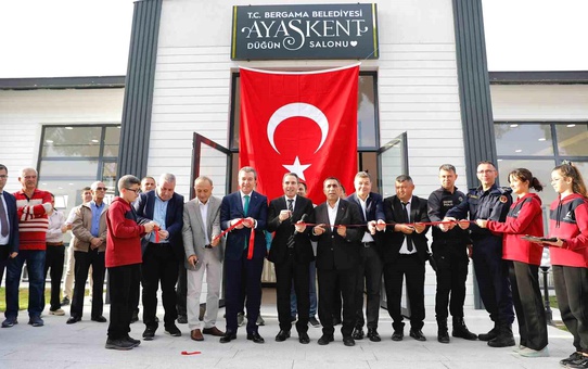 Bergama Belediyesi Ayaskent Düğün Salonu açıldı