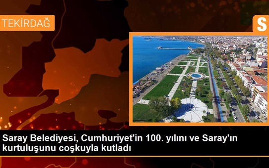 Saray Belediyesi, Cumhuriyet'in 100. yılını ve Saray'ın kurtuluşunu coşkuyla kutladı