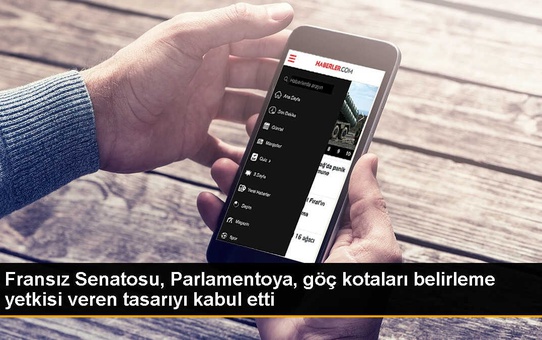 Fransa'da Parlamentoya Göç Kotaları Belirleme Yetkisi Veren Yasa Tasarı Senatodan Geçti