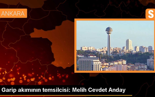 Garip akımının temsilcisi: Melih Cevdet Anday