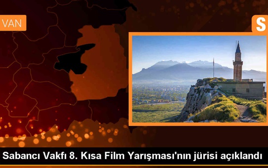 Sabancı Vakfı 8. Kısa Film Yarışması'nın jüri üyeleri açıklandı