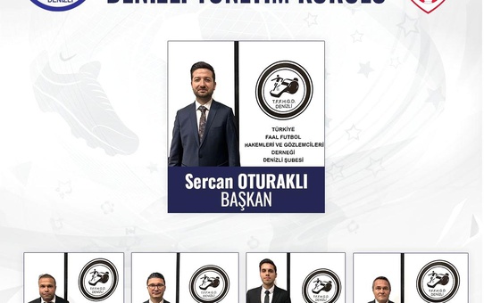Türkiye Faal Futbol Hakemleri ve Gözlemcileri Derneği Denizli Şubesinin Yeni Yönetimi Belirlendi